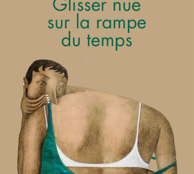 Glisser nue sur la rampe du temps